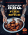 Backyard Bbq With Fire and Spice: Filipino-and Cajun-Inspired Recipes for the Smoker and Grill