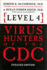 Level 4 Virus Hunters of the Cdc