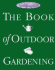 The Book of Outdoor Gardening (Smith & Hawken)