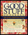 The Good Stuff Cookbook: Over 300 Delicacies to Make at Home