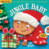 Indestructibles: Jingle Baby (Baby's First Christmas Book): Chew Proof-Rip Proof-Nontoxic-100% Washable (Book for Babies, Newborn Books, Safe to