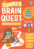Summer Brain Quest Between Grades K 1