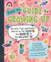 Bunk 9'S Guide to Growing Up: Secrets, Tips, and Expert Advice on the Good, the Bad, and the Awkward