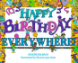 Happy Birthday, Everywhere!