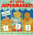 My Little Supermarket: Learn and Play as You Shop and Look