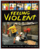 Feeling Violent (What Do You Know About)