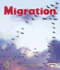 Migration (First Step Nonfiction-Discovering Nature's Cycles)