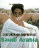 Saudi Arabia (Cultures of the World, Second)