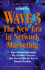 Wave Three: New Era in Network Marketing