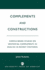 Complements and Constructions: Corpus-Based Studies on Sentential Complements in English in Recent Centuries