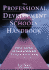 The Professional Development Schools Handbook: Starting, Sustaining, and Assessing Partnerships That Improve Student Learning