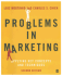 Problems in Marketing: Applying Key Concepts and Techniques
