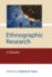 Ethnographic Research: A Reader