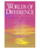 Worlds of Difference