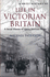 A Brief History of Life in Victorian Britain: a Social History of Queen Victoria's Reign