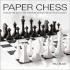 Paper Chess: Create Your Own Chess Set With a Detachable Board and 2 Full Sets of Punch-Out Pieces [With Punch-Out(S)]