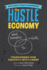 The Hustle Economy: Transforming Your Creativity Into a Career