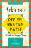 Arkansas: Off the Beaten Path (3rd Ed)