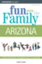 Fun With the Family Arizona, 3rd (Fun With the Family Series)