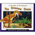 In the Days of Dinosaurs: the Dinosaur Chase: Individual Student Edition Orange (Levels 15-16)