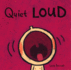 Quiet Loud (Leslie Patricelli Board Books)
