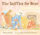 The Sniffles for Bear (Bear and Mouse)