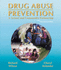 Drug Abuse Prevention: a School and Community Partnership, Web-Enhanced Edition