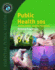 Public Health 101: Healthy People-Healthy Populations (Essential Public Health)