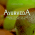 Ayurveda: Inspired Cooking for Your Individual Well Being