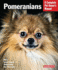 Pomeranians (Complete Pet Owner's Manual)