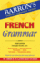 French Grammar (Barron's Grammar)
