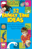 52 Family Time Ideas: Draw Closer to Your Kids as You Draw Your Kids Closer to God