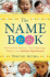 The Name Book: Over 10, 000 Names-Their Meanings, Origins and Spiritual Significance