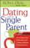 Dating and the Single Parent: * Are You Ready to Date? * Talking With the Kids * Avoiding a Big Mistake* Finding Lasting Love