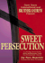 Sweet Persecution: a 30-Day Devotional With Reflections From the Persecuted Church