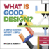 What Is Good Design?: A Simple Question Without a Simple Answer