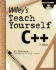 Teach Yourself...C++/Book and Disk