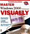 Master Windows 2000 Professional Visually (Idg's 3-D Visual Series)