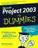 Microsoft Project 2003 for Dummies [With Cdrom]