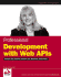 Professional Development With Web Apis: Google, Ebay, Amazon. Com, Mappoint, Fedex