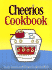 The Cheerios Cookbook: Tasty Treats and Clever Crafts for Kids