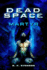 Dead Space: Martyr (Dead Space Series)