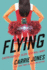 Flying: a Novel (Flying Series, 1)