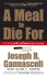 A Meal to Die for: a Culinary Novel of Crime