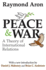 Peace and War: a Theory of International Relations