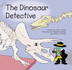 The Dinosaur Detective (Read-to-Me)