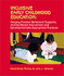 Inclusive Early Childhood Education: Merging Positive Behavioral Supports, Activity-Based Intervention, and Developmentally Appropriate Practice