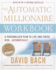 The Automatic Millionaire Workbook: a Personalized Plan to Live and Finish Rich...Automatically