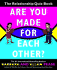 Are You Made for Each Other? : the Relationship Quiz Book