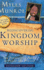 Rediscovering Kingdom Worship: The Purpose and Power of Praise and Worship